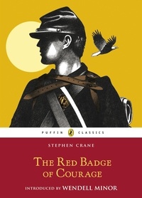 Stephen Crane - Red Badge of Courage.