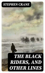 The Black Riders, and Other Lines