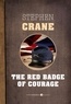Stephen Crane - The Red Badge Of Courage.