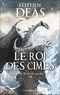 Stephen Deas - Les Roi-dragons - Tome 2, Les rois des Cimes.
