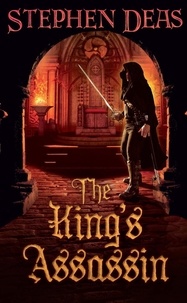 Stephen Deas - The King's Assassin.