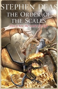 Stephen Deas - The Order of the Scales.