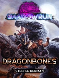  Stephen Dedman - Shadowrun: Dragonbones - Shadowrun, #69.
