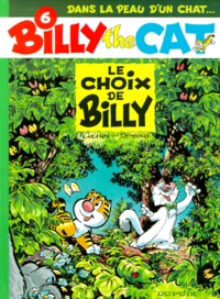Stephen Desberg et  Colman - Billy the Cat Tome 6 : Le choix de Billy.