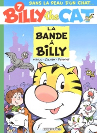 Stephen Desberg et  Marco - Billy the Cat Tome 7 : La bande à Billy.