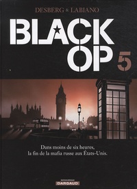 Stephen Desberg et Hugues Labiano - Black Op Tome 5 : .
