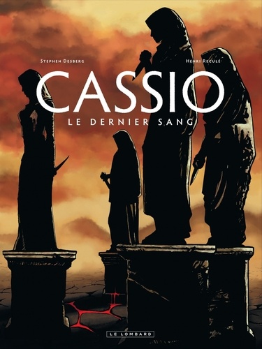 Cassio Tome 4 Le dernier sang