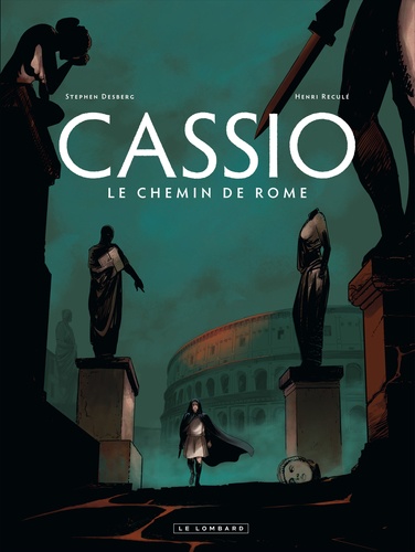 Cassio Tome 5 Le chemin de Rome