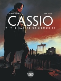 Stephen Desberg et Henri Reculé - Cassio  - Volume 9 - The Empire of Memories.