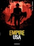 Stephen Desberg et Daniel Koller - Empire USA Tome 5 : .