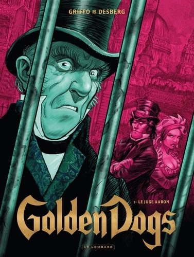 Golden Dogs Tome 3 Le juge Aaron