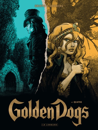 Golden Dogs Tome 4 Quatre