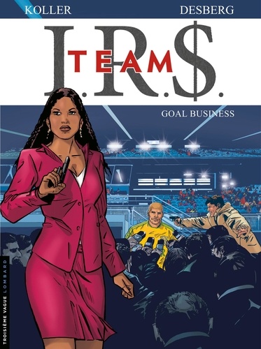 IRS Team Tome 3 Goal business