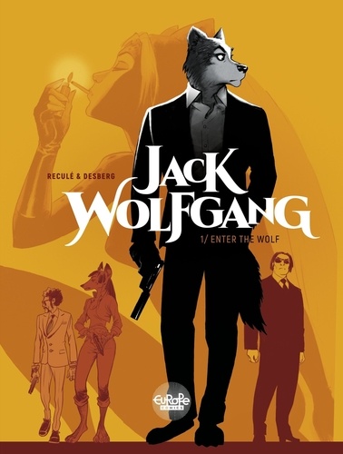 Jack Wolfgang - Volume 1 - Enter the Wolf. Enter the Wolf