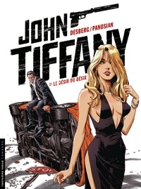 Stephen Desberg et Dan Panosian - John Tiffany Tome 2 : Le désir du désir.