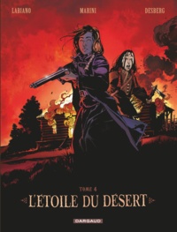 Stephen Desberg et  Enrico Marini - L'Etoile du Désert - Tome 4 - Étoile du désert (L') - tome 4.