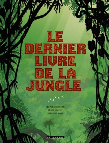 Le dernier Livre de la Jungle Intégrale