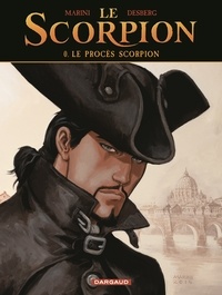Stephen Desberg et Enrico Marini - Le Scorpion  : Le Scorpion - Le Procès Scorpion / Nouvelle édition (MAJ maquette).