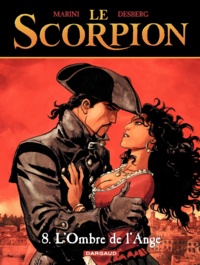 Stephen Desberg et  Marini - Le Scorpion Tome 8 : L'Ombre de l'Ange.