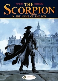 Stephen Desberg et Enrico Marini - The Scorpion Tome 8 : In the Name of the Son.