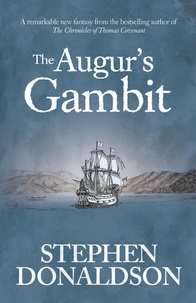 Stephen Donaldson - The Augur's Gambit.