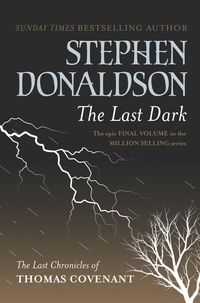 Stephen Donaldson - The Chronicles of Thomas Covenant The Unbeliever - Book 4: The Last Dark.