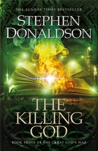 Stephen Donaldson - The Killing God - The Great God's War Book Three.