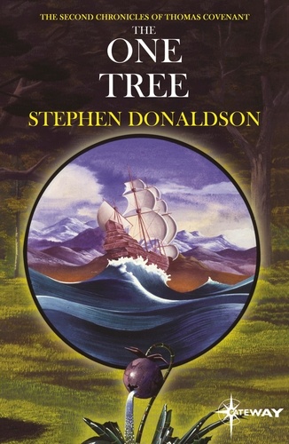 The One Tree. The Second Chronicles of Thomas Covenant Book Two