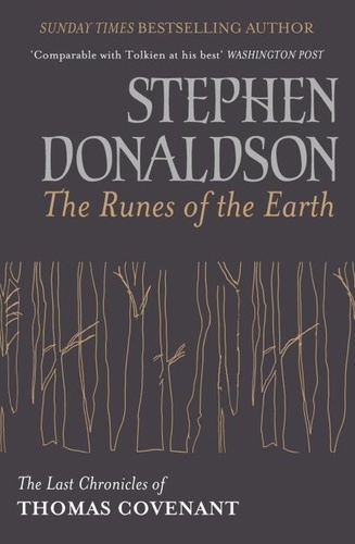 The Runes Of The Earth. The Last Chronicles of Thomas Covenant