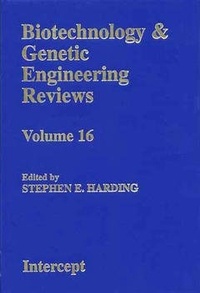 Stephen E. Harding - Biotechnology and genetic engineering reviews volume 16.