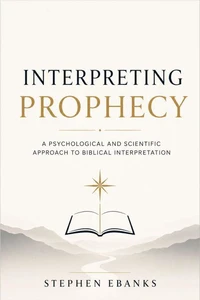 Interpreting Prophecy