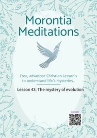 Morontia Meditations: Lesson 43: The mystery of Evolution