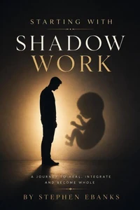 Starting With Shadow Work
