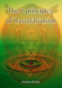 The 7 Principles of Rastafarianism