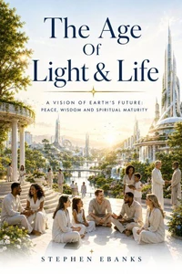 The Age of Light &amp; Life