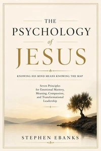 The Psychology of Jesus