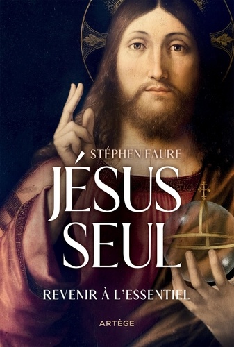 Jésus seul. Revenir à l'essentiel - Occasion