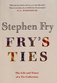 Stephen Fry - Fry's Ties.