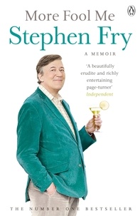 Stephen Fry - More Fool Me.