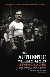  Stephen Gallagher - The Authentic William James.