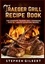 Traeger Grill Recipe Book. The Complete Traeger Grill Cookbook With 80+ Mouth Satisfying Recipes