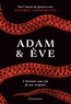 Stephen Greenblatt - Adam et Eve - L'histoire sans fin de nos origines.