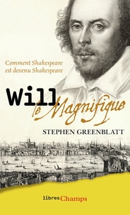 Stephen Greenblatt - Will le magnifique.