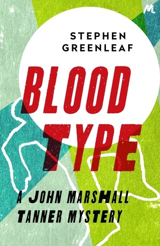 Blood Type. John Marshall Tanner Investigation 8