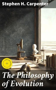 The Philosophy of Evolution