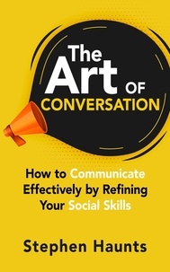  Stephen Haunts - The Art of Conversation.