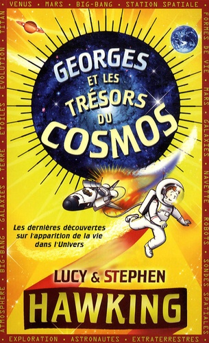 Stephen Hawking et Lucy Hawking - Georges et les trésors du cosmos.