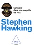 Stephen Hawking - L'Univers dans une coquille de noix.