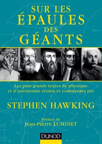 Stephen Hawking - Sur les épaules des géants - Les plus grands textes de physique et d'astronomie.