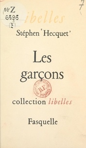 Stephen Hecquet - Les garçons.